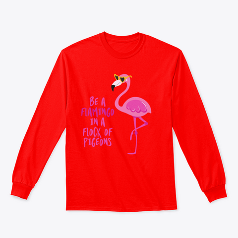 Be A Flamingo In A Flock Of Pigeons Motivational Quote Design for